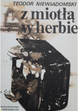 Z miotłą w herbie