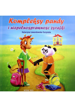 Kompleksy pandy i niepełnosprawność żyrafki