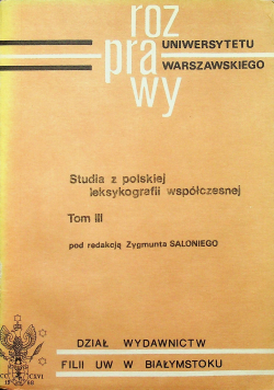 Studia z polskiej leksykografii współczesnej Tom III