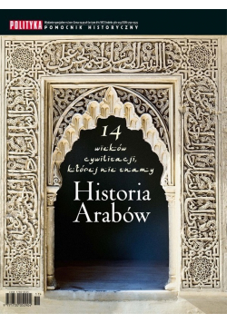 14 wieków cywilizacji której nie znamy Historia Arabów