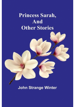 Princess Sarah, and Other Stories