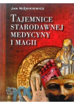 Tajemnice  starodawnej medycyny i magii