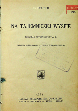 Na tajemniczej wyspie/W głębi Indochin 1927 r