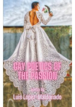 Gay Poetics of the Passion
