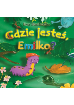 Gdzie jesteś Emilko