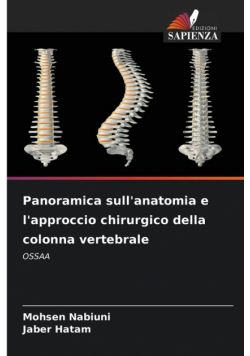 Panoramica sull'anatomia e l'approccio chirurgico della colonna vertebrale