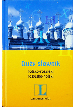 Duży słownik polsko rosyjski rosyjsko polski