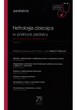 W gabinecie lekarza specjalisty Pediatria Nefrologia dziecięca w praktyce pediatry