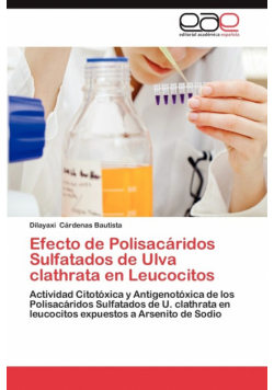 Efecto de Polisacaridos Sulfatados de Ulva Clathrata En Leucocitos