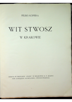 Wit Stwosz w Krakowie 1907r.
