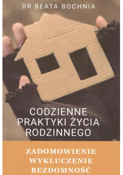 Codzienne praktyki życia rodzinnego