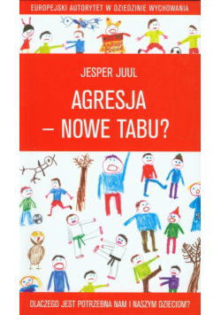 Agresja nowe tabu. Dlaczego jest potrzebna nam i naszym dzieciom