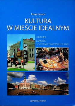 Kultura w mieście idealnym