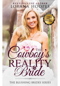 The Cowboy's Reality Bride Large Print