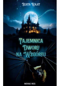 Tajemnica Dworu na Wzgórzu