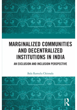 Marginalized Communities and Decentralized Institutions in India