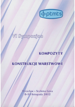 VI Sympozjon : Kompozyty, Konstrukcje warstwowe