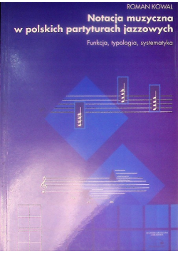 Notacja Muzyczna W Polskich Partyturach Jazzowych