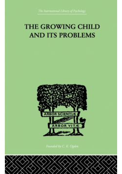 The Growing Child And Its Problems