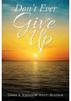 Don't Ever Give Up