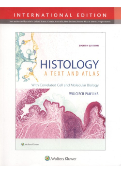 Histology: A Text and Atlas 8e