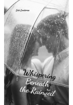 Whispering Beneath the Rainveil
