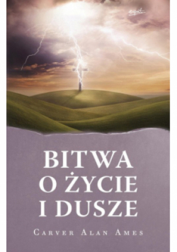 Bitwa o życie i dusze