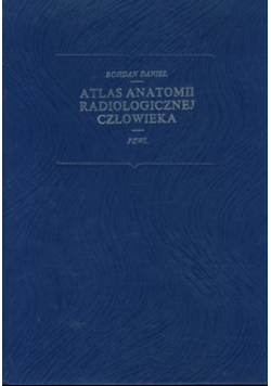 Atlas Anatomii Radiologicznej człowieka
