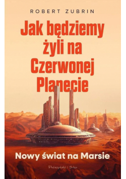 Jak będziemy żyli na Czerwonej Planecie DL