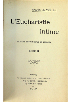 L ' Eucharistie Intime tome II1919 r.
