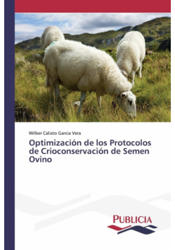 Optimización de los Protocolos de Crioconservación de Semen Ovino