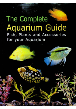 The complete aquarium guide