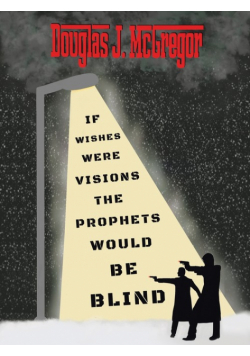 If Wishes Were Visions The Prophets Would Be Blind