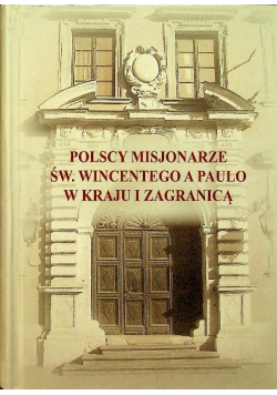 Polscy misjonarze Św Wincentegoa Paulo w kraju i zagranicą