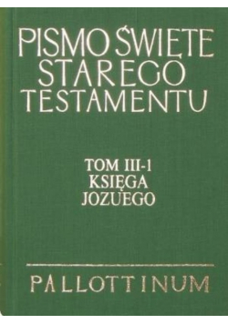 Pismo Święte Starego Testamentu Księga Jozuego