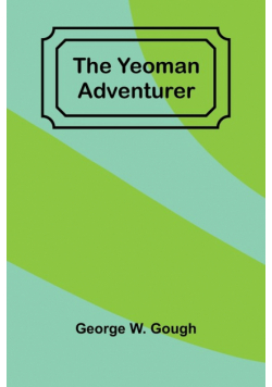 The Yeoman Adventurer