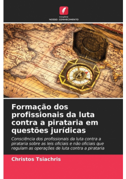 Formação dos profissionais da luta contra a pirataria em questões jurídicas