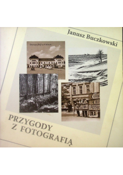 Buczkowski przygody z fotografią