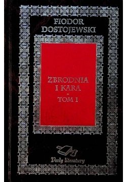 Zbrodnia i kara Tom I