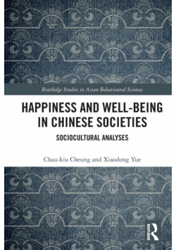 Happiness and Well-Being in Chinese Societies