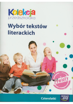 Kolekcja przedszkolaka.Wybór tekstów literackich Czterolatki