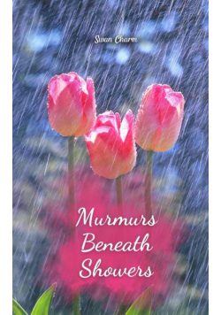 Murmurs Beneath Showers