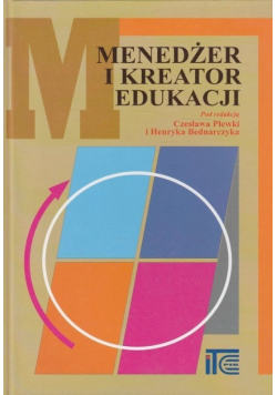 Menedżer i kreator edukacji