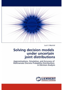 Solving Decision Models Under Uncertain Joint Distributions