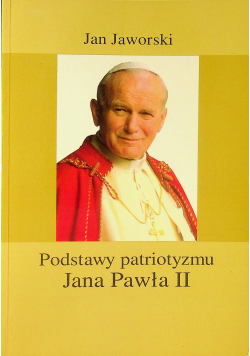 Podstawy patriotyzmu a Pawła II