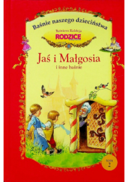 Jaś i Małgosia i inne baśnie