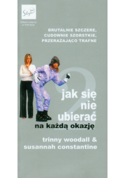 Jak się nie ubierać na każdą okazję