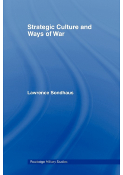 Strategic Culture and Ways of War