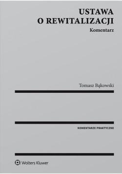 Ustawa o rewitalizacji. Komentarz