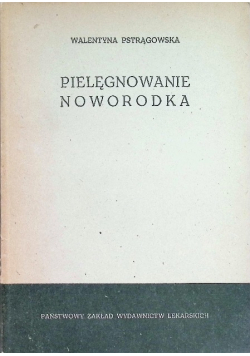 Pielęgnowanie noworodka